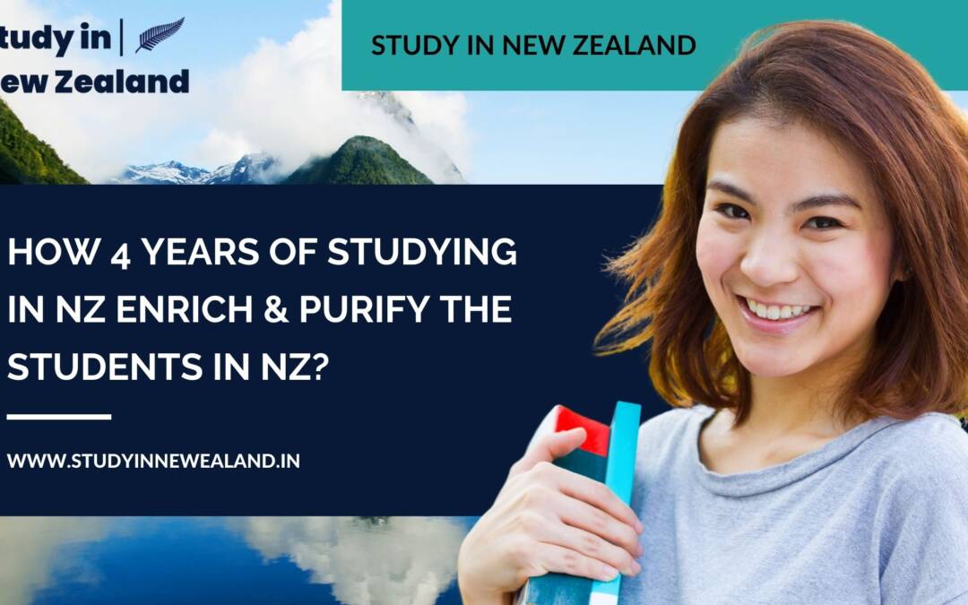 How 4 years of studying in NZ enrich & purify the students in NZ?