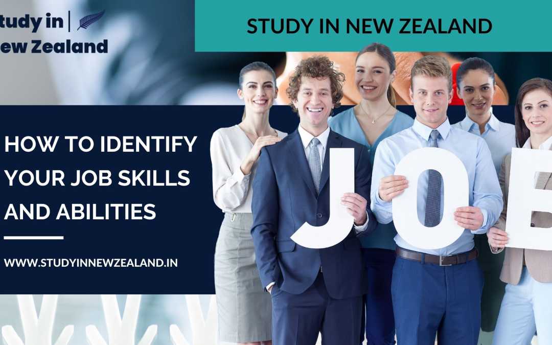 How to identify your job skills and abilities | Best #1 Study Visa NZ